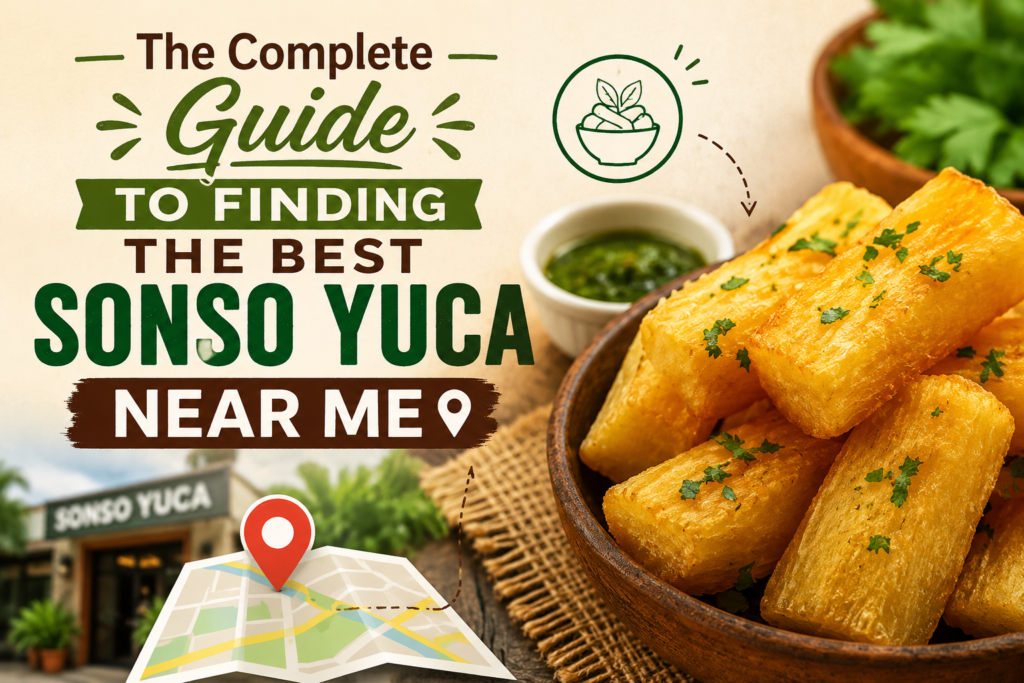 The Secret to Finding the Best Sonso Yuca Near Me And Never Settling for Less Best Sonso Yuca Near Me